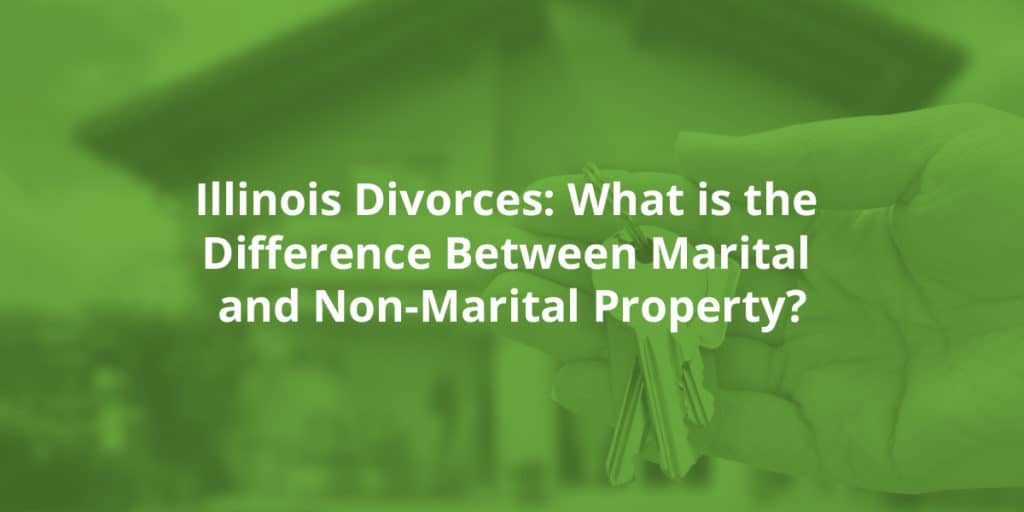 What is the Difference Between Marital and Non-Marital Property?