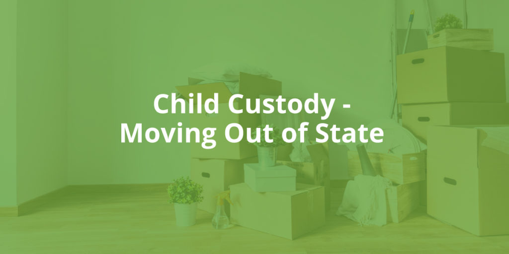 Illinois Child Custody: Moving Out of State